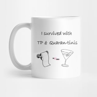 TP & Quarant-tinis Mug